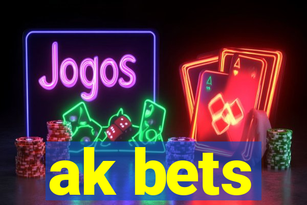 ak bets